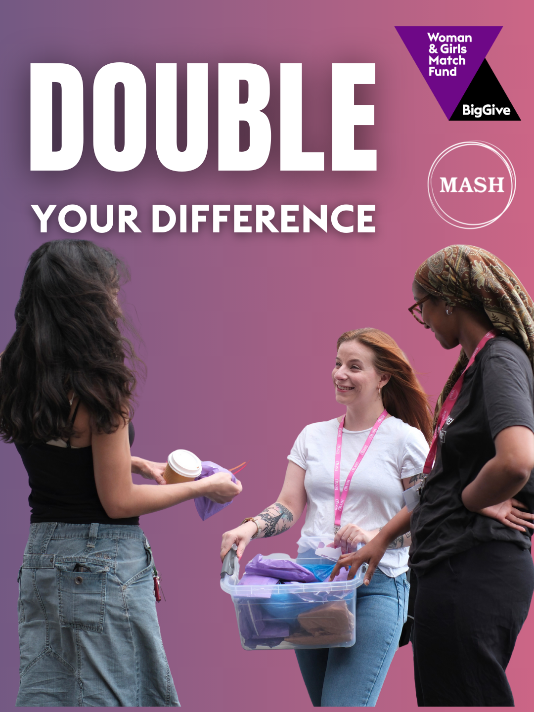 Double your difference graphic. Cut out image of two MASH volunteers speaking to a woman and handing over essentials